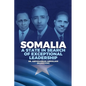 Somalia: A State in Search of Exceptional Leadership - Paperback