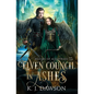 Elven Council In Ashes - Paperback