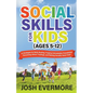 Social Skills for Kids (Ages 5-12) - Paperback