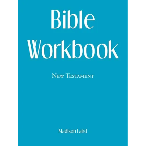 Bible Workbook: New Testament - Paperback