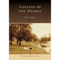 College of the Ozarks - Paperback