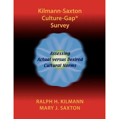 Kilmann-Saxton Culture-Gap(R) Survey - Paperback