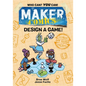 Maker Comics: Design a Game! - Hardcover
