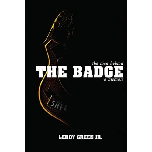 The Man behind the Badge: A Memoir - Paperback