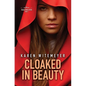 Cloaked in Beauty - Library Binding