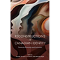 Reconstructions of Canadian Identity: Towards Diversity and Inclusion - Hardcover