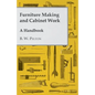Furniture Making and Cabinet Work - A Handbook - Paperback