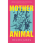 Mother Animal - Hardcover