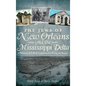 The Jews of New Orleans and the Mississippi Delta: A History of Life and Community Along the Bayou - Hardcover