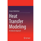 Heat Transfer Modeling: An Inductive Approach - Hardcover