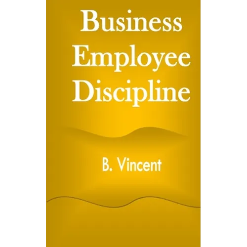 Business Employee Discipline - Paperback