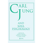 Carl Jung and Soul Psychology - Hardcover