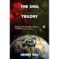 The Sigil Trilogy - Paperback