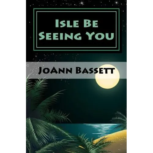 Isle Be Seeing You: An Islands of Aloha Mystery - Paperback