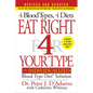 Eat Right 4 Your Type: The Individualized Blood Type Diet Solution - Hardcover
