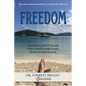 Freedom: Travel along with 15 doctors who created enough passive income to gain freedom - Paperback
