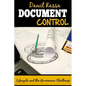 Document Control: Lifecycle and the Governance Challenge - Paperback