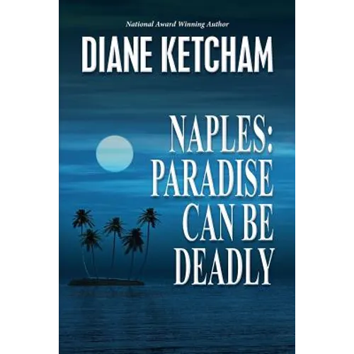 Naples: Paradise Can Be Deadly - Paperback