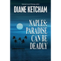 Naples: Paradise Can Be Deadly - Paperback