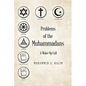 Problems of the Muhammadans: A Wake-Up Call - Hardcover