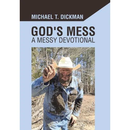 God's Mess: A Messy Devotional - Hardcover