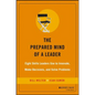 The Prepared Mind of a Leader: Eight Skills Leaders Use to Innovate, Make Decisions, and Solve Problems - Hardcover