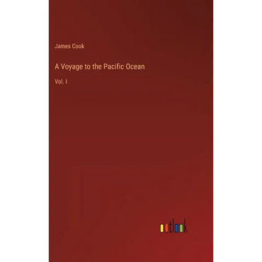 A Voyage to the Pacific Ocean: Vol. I - Hardcover