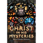Christ in His Mysteries - Paperback