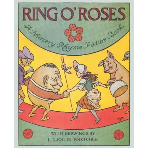 Ring O' Roses, a Nursery Rhyme Picture Book - Paperback