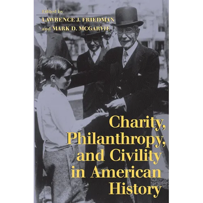 Charity, Philanthropy, and Civility in American History - Paperback