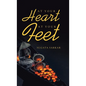At Your Heart at Your Feet - Hardcover