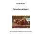 Canadian at Heart: My transatlantic childhood in a German family - Paperback