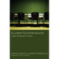 Elder Governance: Insights Into Making the Transition - Paperback