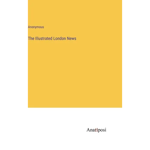 The Illustrated London News - Hardcover