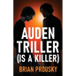 Auden Triller (Is A Killer) - Paperback