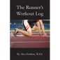 The Runner's Workout Log - Paperback