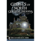 Ghosts of North Central Indiana - Paperback
