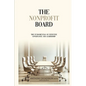 The Nonprofit Board: The Fundamentals of Effective Governance and Leadership - Paperback
