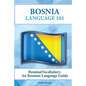 Bosnian Vocabulary: A Bosnian Language Guide - Paperback
