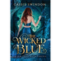 The Wicked Blue - Hardcover