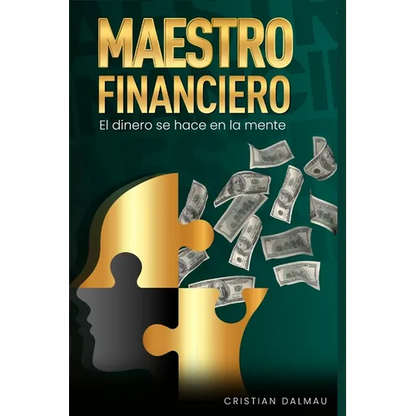 Maestro Financiero: El Dinero Se Hace En La Mente - Paperback
