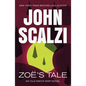 Zoe's Tale: An Old Man's War Novel - Paperback