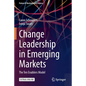 Change Leadership in Emerging Markets: The Ten Enablers Model - Paperback