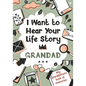 I Want to Hear Your Life Story Grandad: My grandfather's book of memories. - Paperback