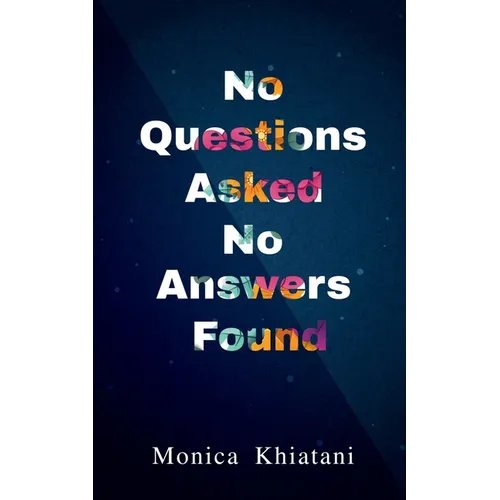 No Questions Asked No Answers Found - Paperback