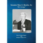 Senator Max E. Benitz, Sr.: "Mr. Energy" - Paperback