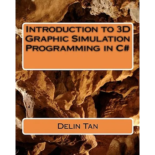 Introduction of 3D graphic Simulation programming in C# - Paperback