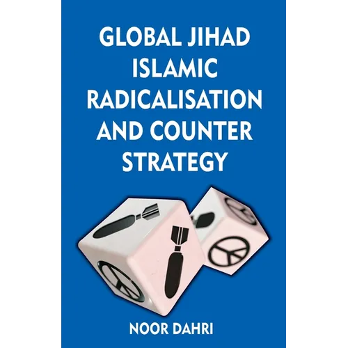 Global Jihad, Islamic Radicalisation and Counter Strategy - Paperback