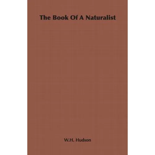 The Book of a Naturalist - Paperback
