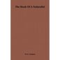 The Book of a Naturalist - Paperback